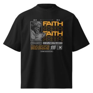 Faith Over Fear Graphic Tee – Organic Unisex Oversized Christian T-Shirt