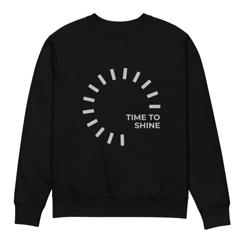 Time to shine – Unisex eco sweatshirt