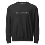 Choose Freedom First – Garment-dyed fleece crewneck sweatshirt 8