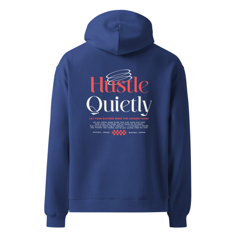 Hustle Quietly – Unisex oversized hoodie 7