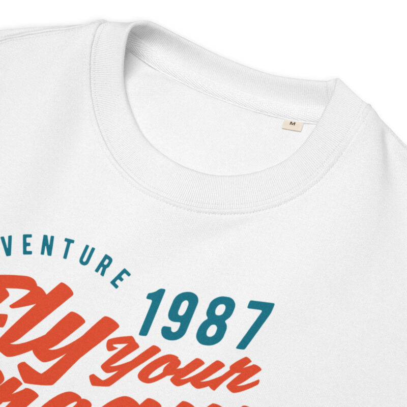 Fly Your Dream Unisex Organic Cotton Sweatshirt 6