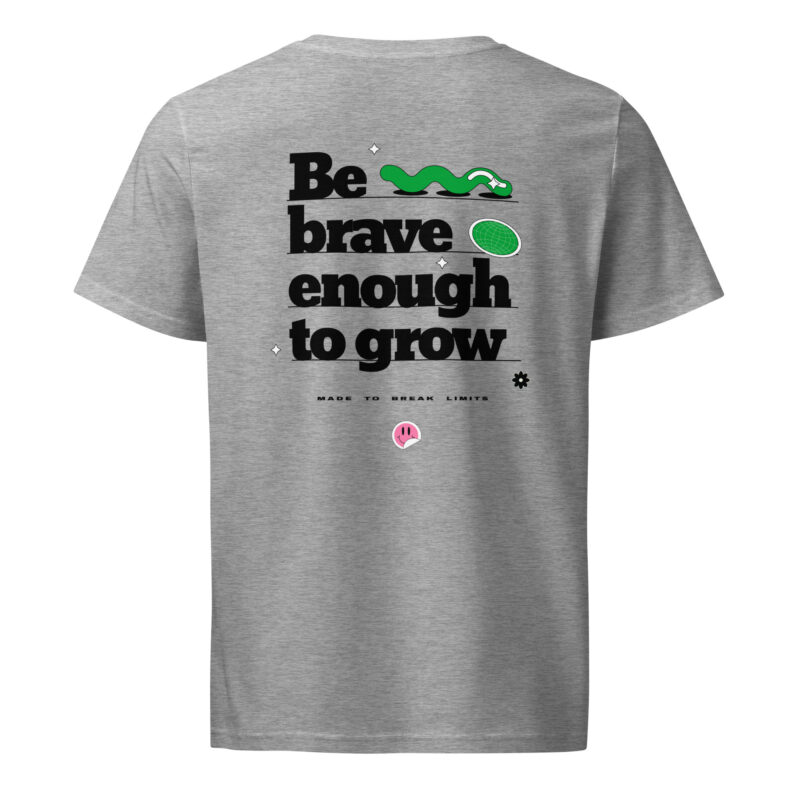 Be Brave Unisex Organic Mid-Light T-Shirt 10
