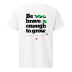 Be Brave Unisex Organic Mid-Light T-Shirt 13