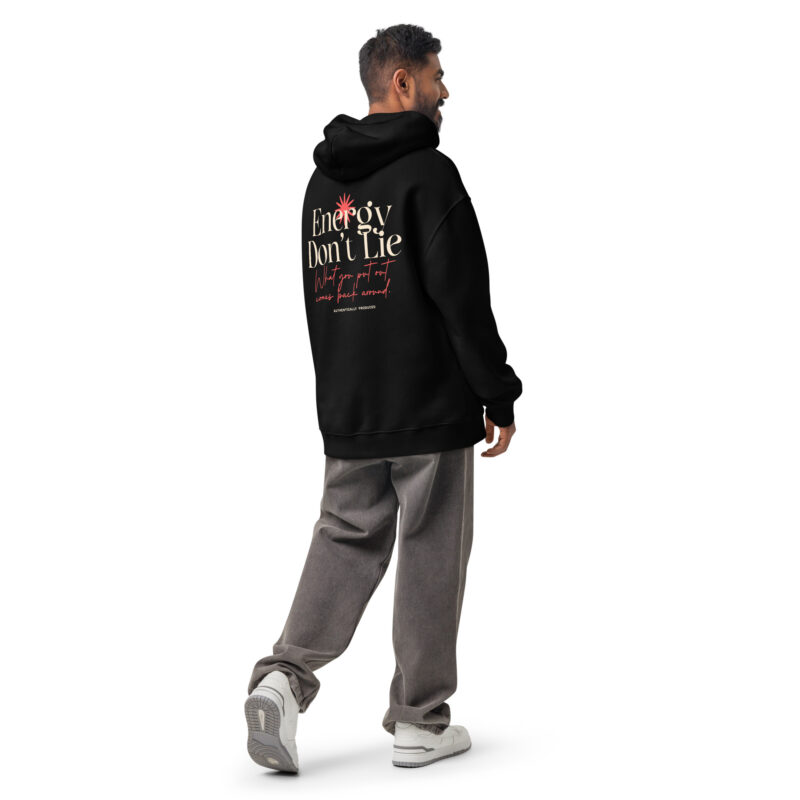 Energy Don’t Lie Unisex Oversized Hoodie 7