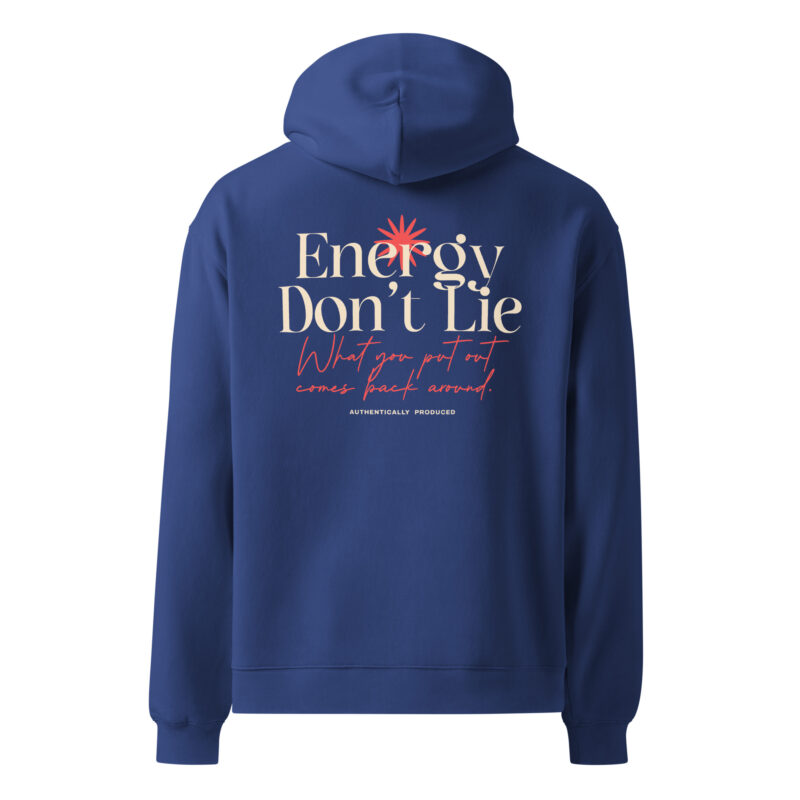 Energy Don’t Lie Unisex Oversized Hoodie 14