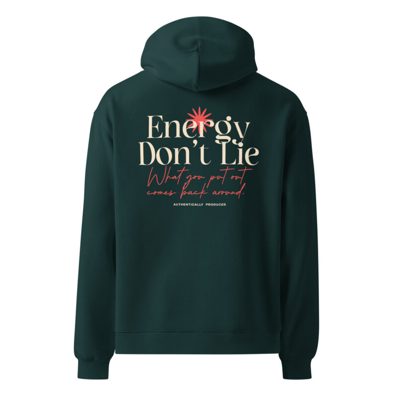 Energy Don’t Lie Unisex Oversized Hoodie 12