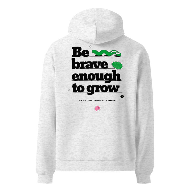 Be Brave Unisex Oversized Hoodie