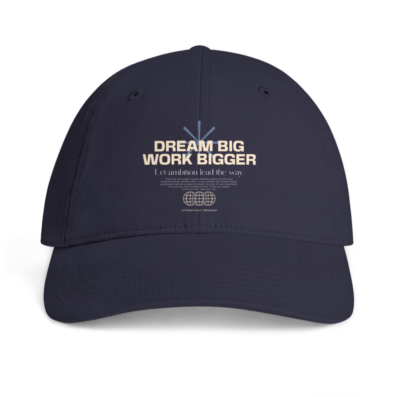 Dream Big Work Bigger Access Cap