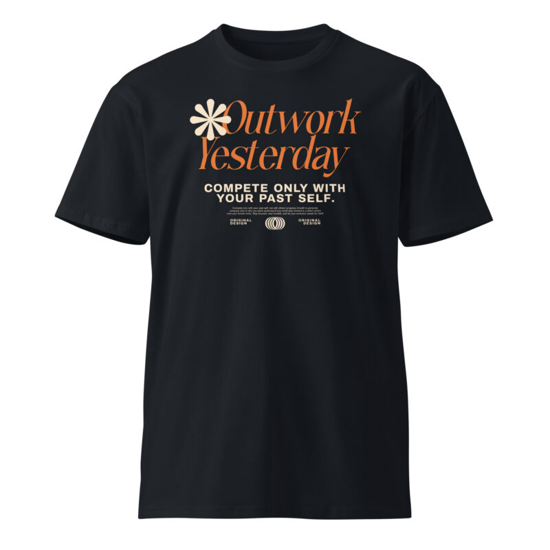 Outwork Yesterday Unisex Premium T-Shirt 08