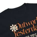 Outwork Yesterday Unisex Premium T-Shirt 04